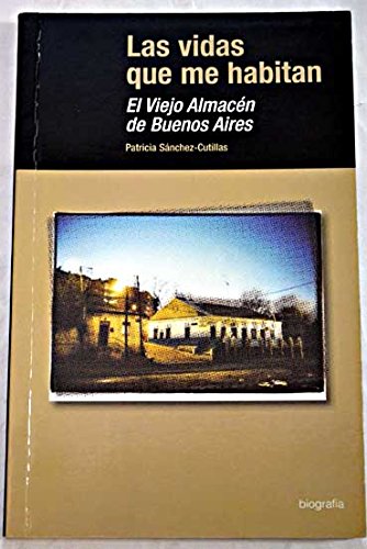 Las vidas que me habitan: el Viejo Almacén de Buenos Aires