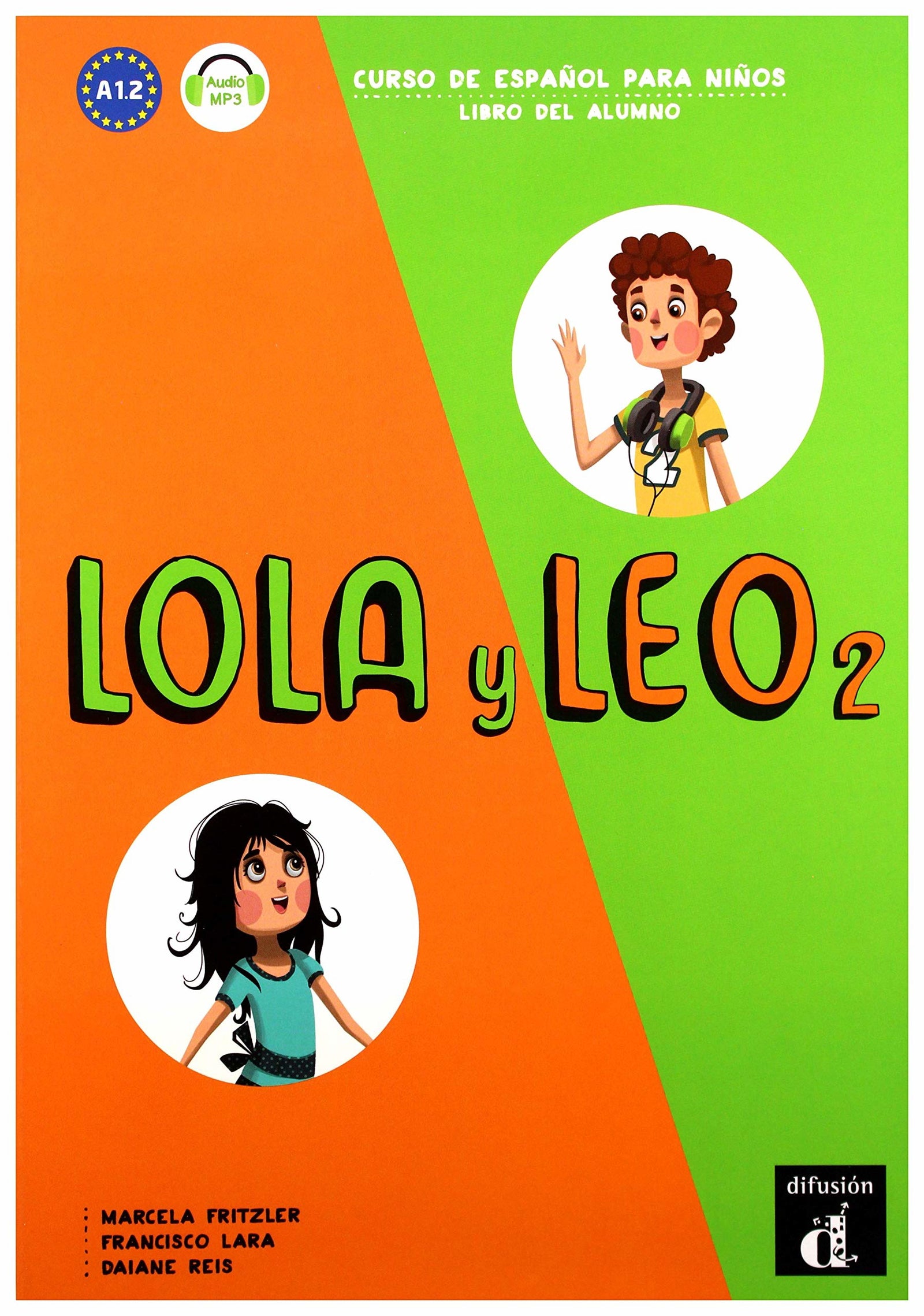 Lola y Leo 2 Libro del alumno: Lola y Leo 2 Libro del alumno