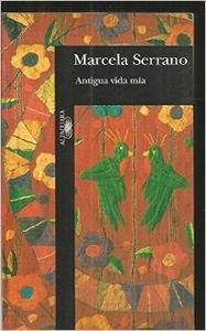 Antigua vida mia