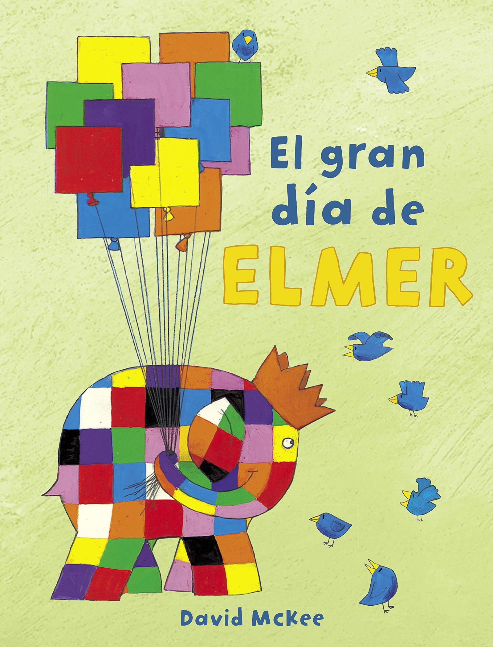 Elmer. Un cuento - El gran día de Elmer (Cuentos infantiles)