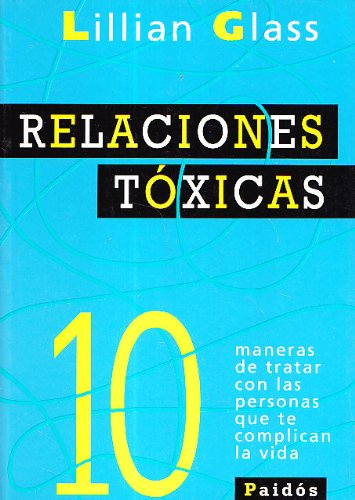 Relaciones toxicas / Toxic Relationships