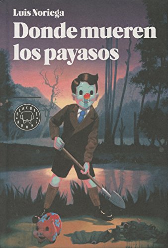 Donde mueren los payasos (BLACKIE BOOKS)