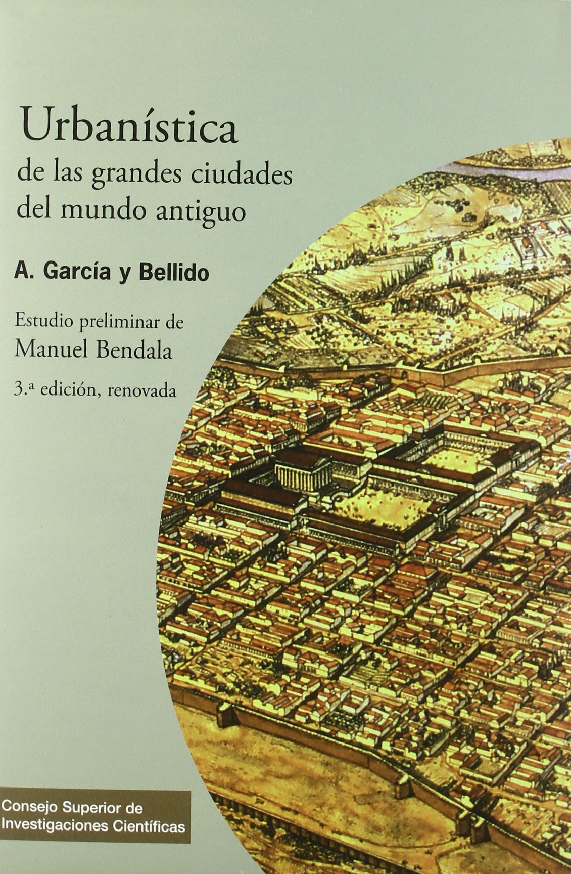 Urbanística de las grandes ciudades del mundo antiguo: 45 (Textos Universitarios)