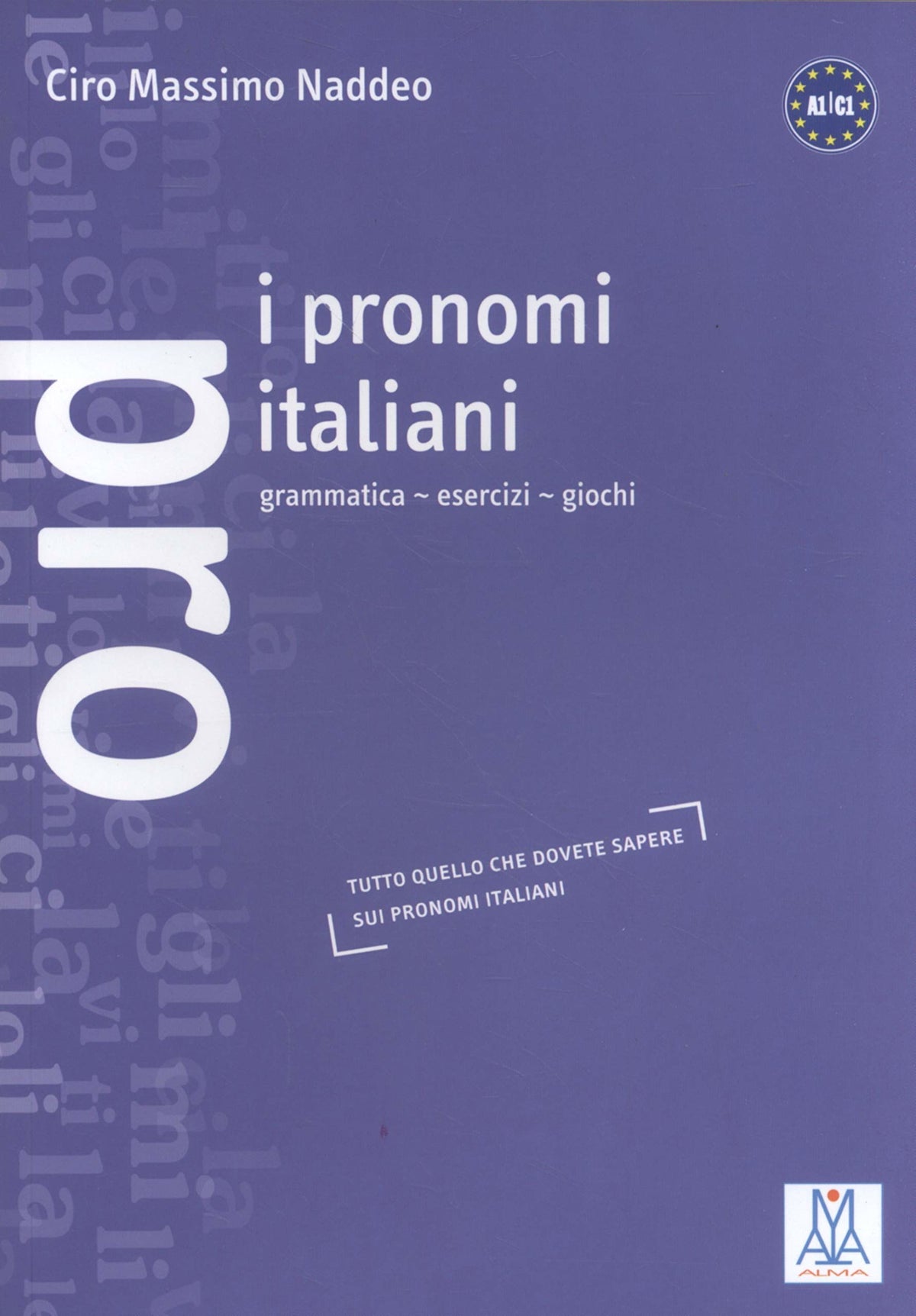 I PRONOMI ITALIANI (LIBRO) (SIN COLECCION)