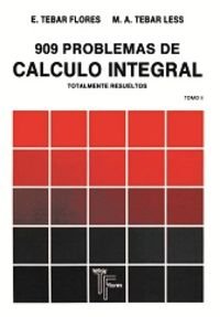909 problemas de calculo integral. Tomo II (SIN COLECCION)