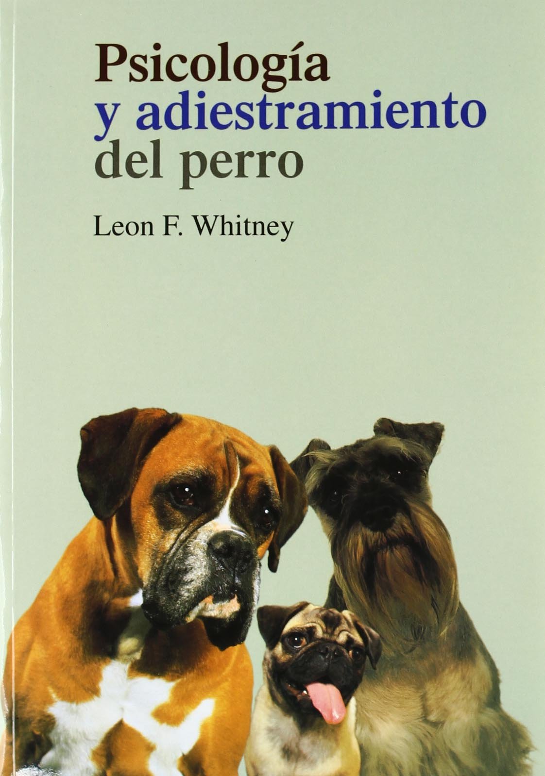 Psicología y adiestramiento del perro (ANIMALES)