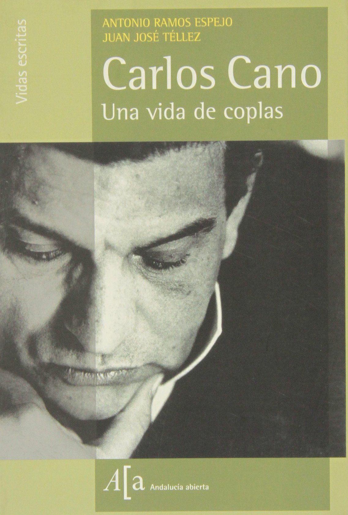 CARLOS CANO UNA VIDA DE COPLAS (GUIAS ARTISTICAS)