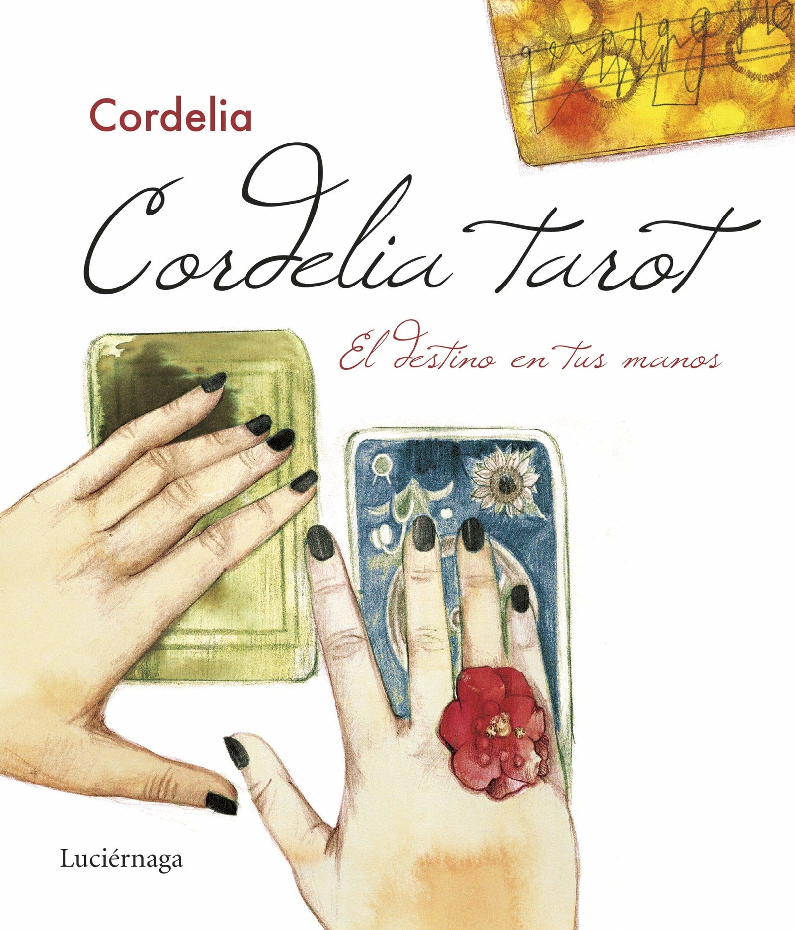 Cordelia tarot: El destino en tus manos: 1 (PRACTICA)