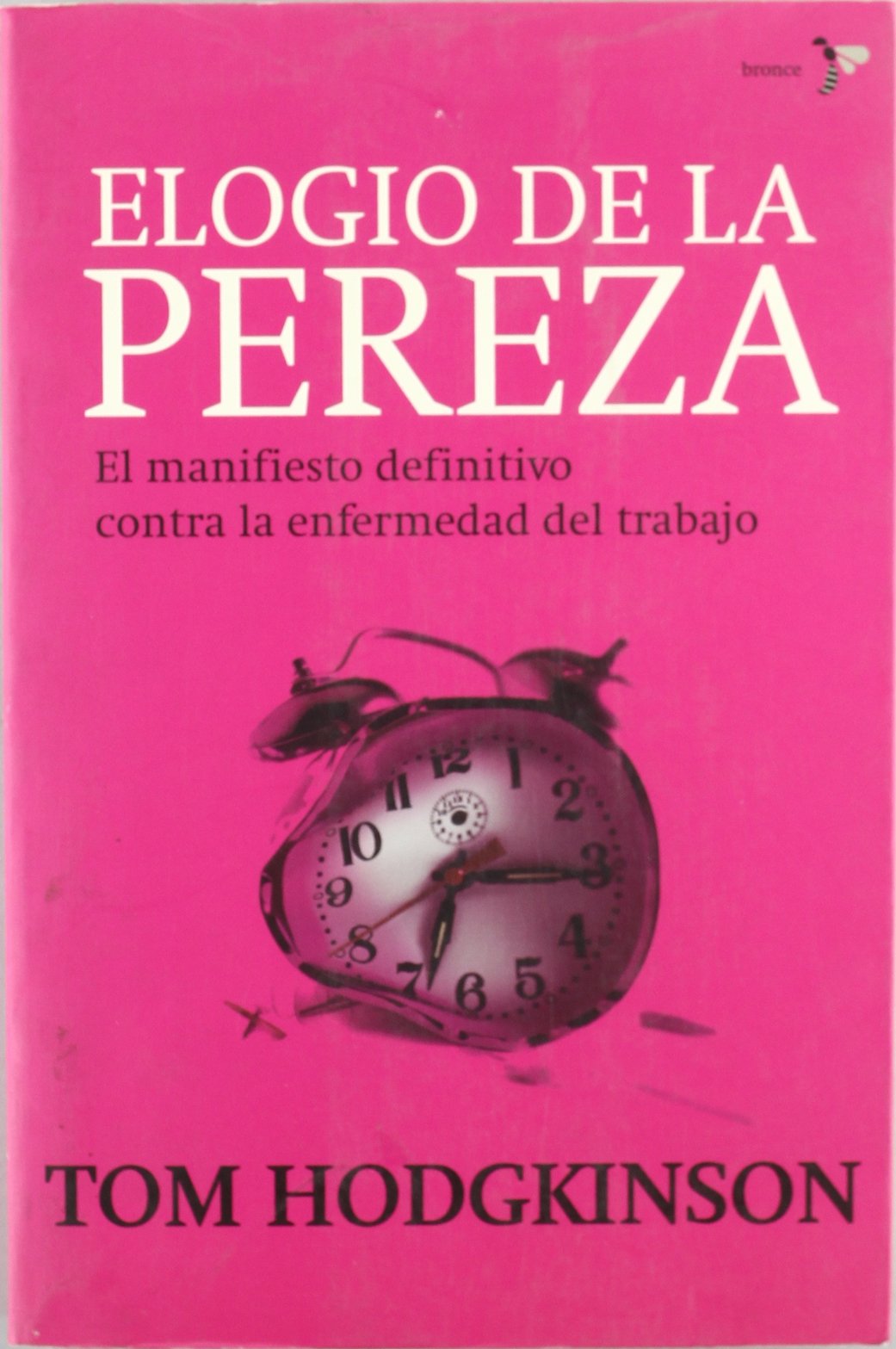 Elogio de la pereza (Bronce)