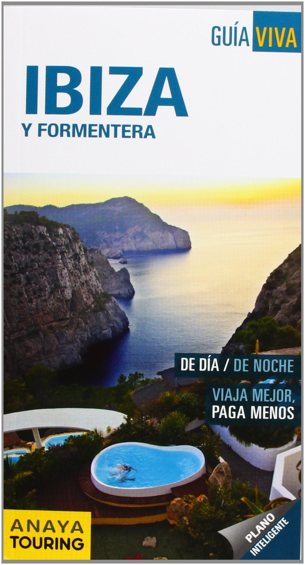 Ibiza y Formentera (Guía Viva - España)
