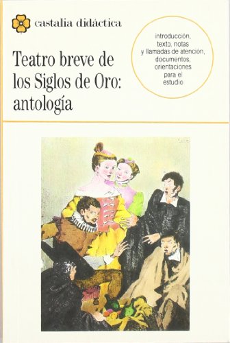 Teatro breve de los Siglos de Oro . (CASTALIA DIDACTICA. C/D.)
