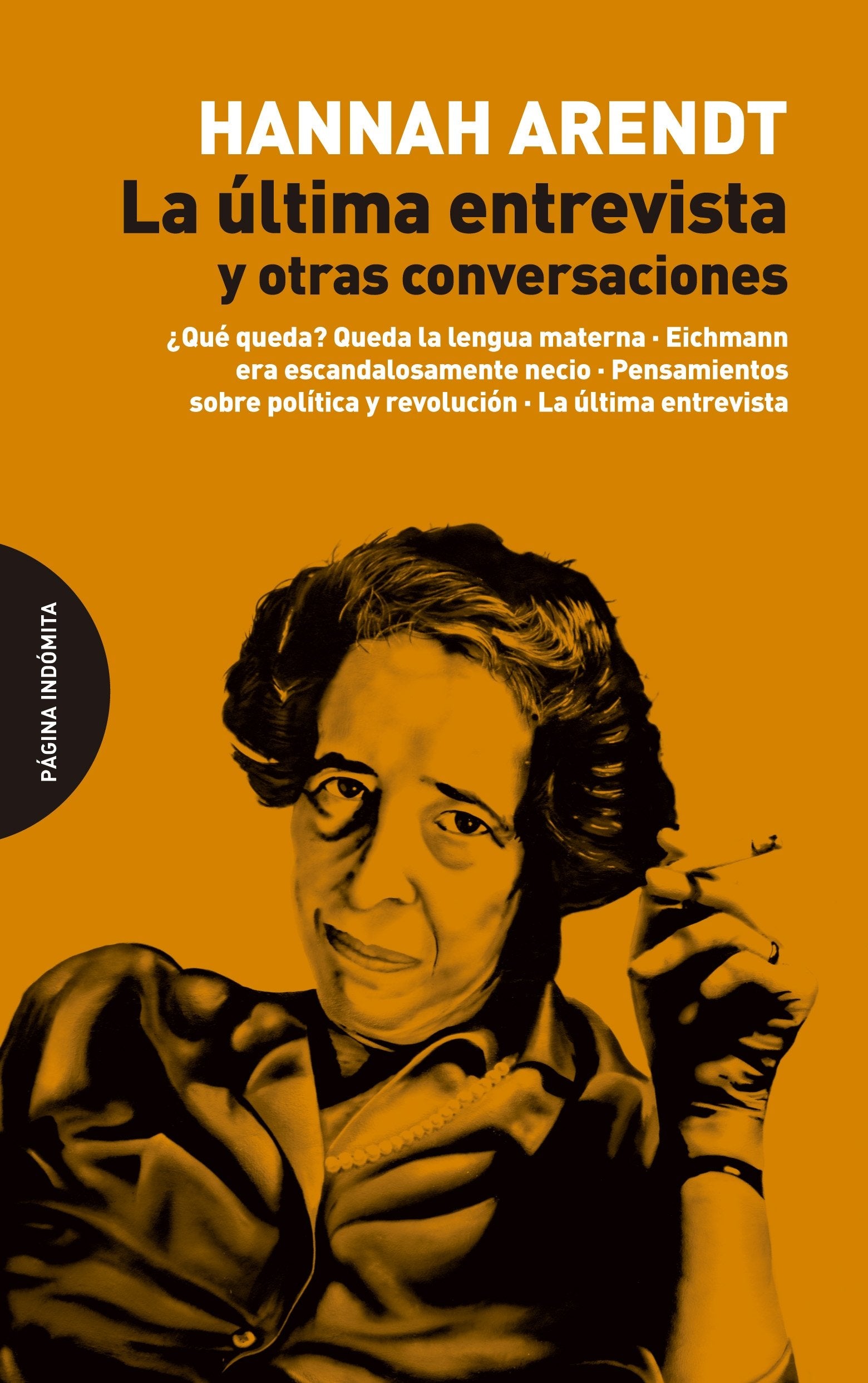 La Ultima Entrevista Y Otras Conversaciones (ENSAYO)