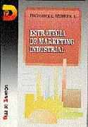 Estrategia de marketing industrial (SIN COLECCION)