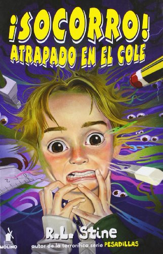 ¡SOCORRO! ATRAPADO EN EL COLE (Ficción juvenil)
