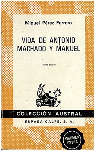 Vida de Antonio machado y Manuel
