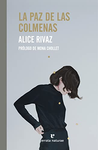 La paz de las colmenas: Prólogo de Mona Chollet (El Pasaje de los Panoramas)