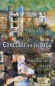 Cónclave en Illueca: 32 (Narrativa Mira)