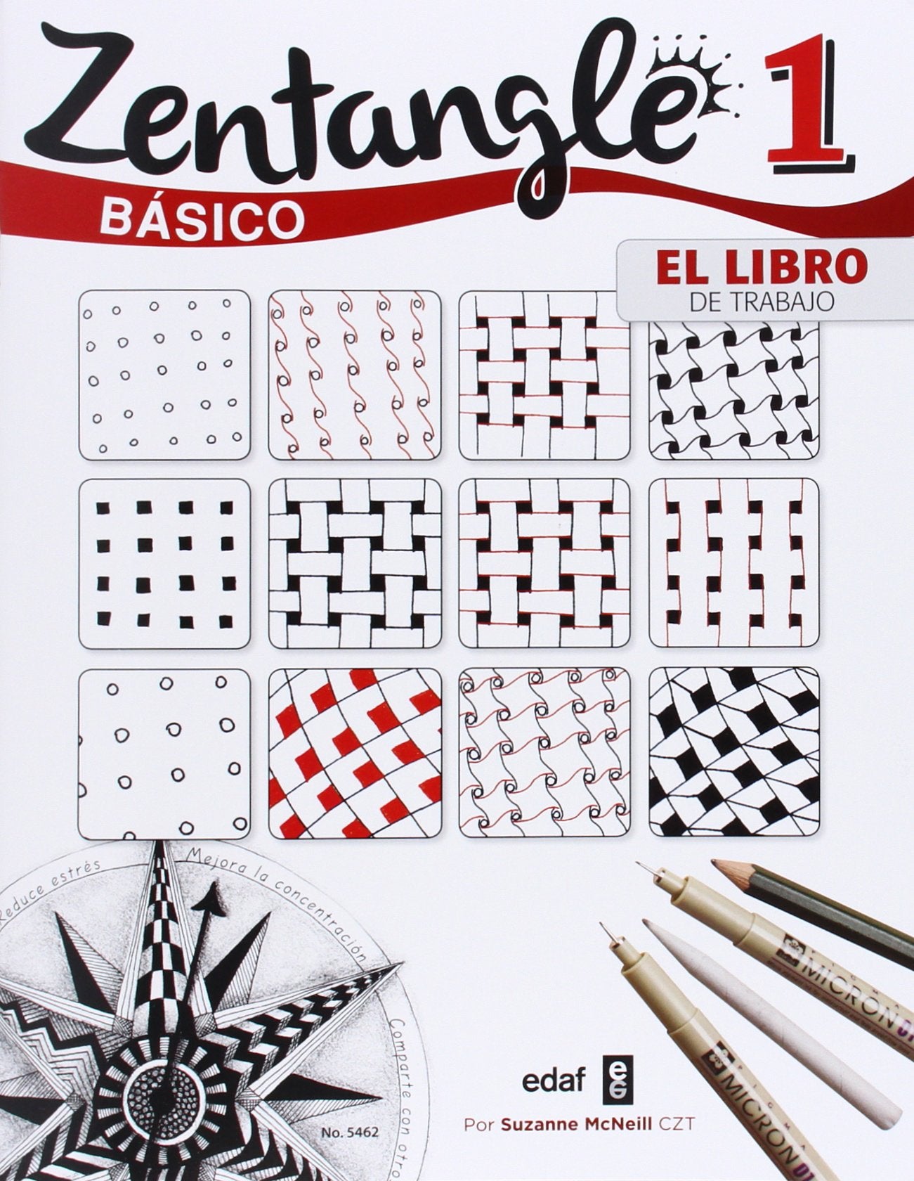 ZENTANGLE BÁSICO. EL LIBRO DEL TRABAJO (Pasatiempos)