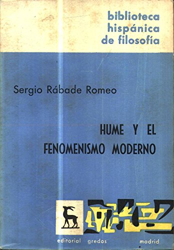 Hume y el fenomenismo moderno (Biblioteca hispánica de filosof¸a)