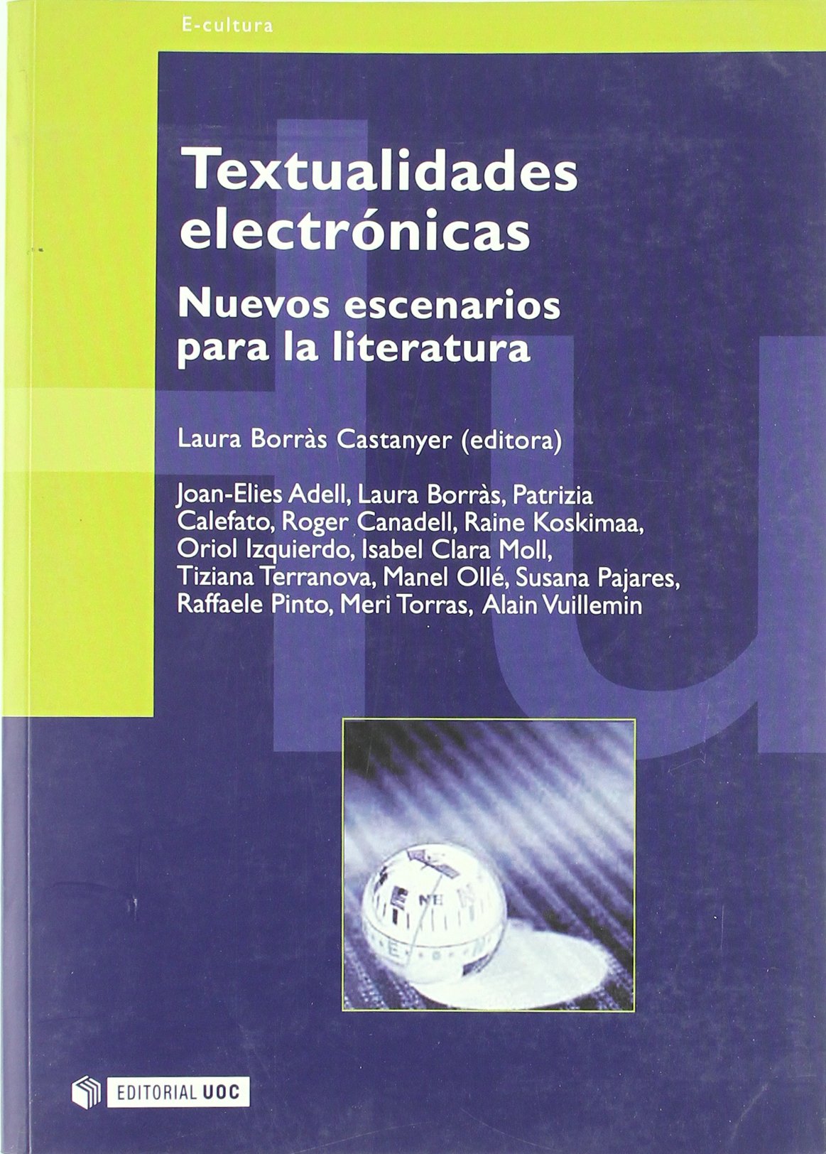 Textualidades electrónicas: Nuevos escenarios para la literatura (SIN COLECCION)
