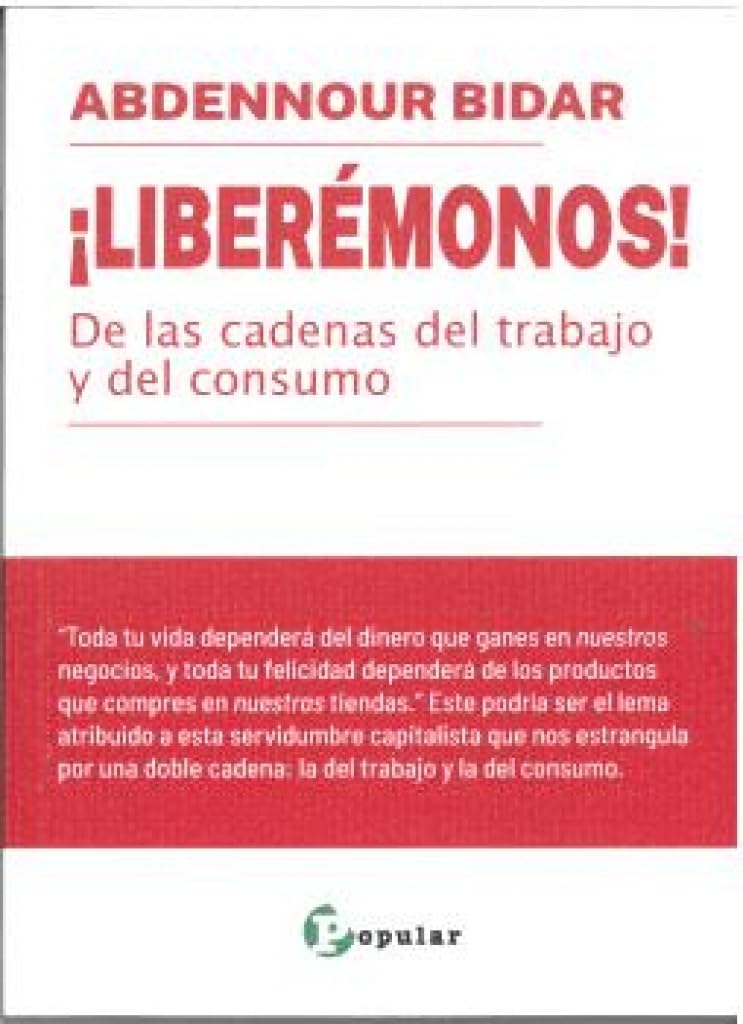 LIBERÉMONOS: De las cadenas del trabajo y del consumo: 2 (Esenciales)