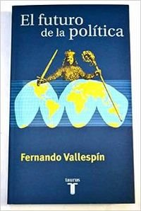 El futuro de la politica (Clasicos De La Bicicleta)