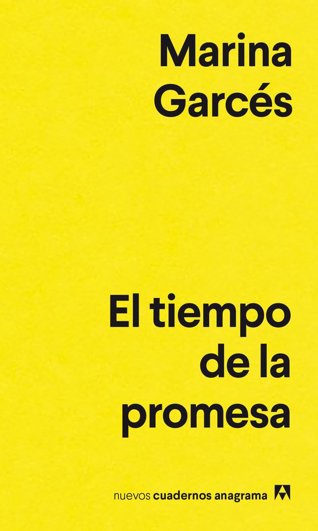 El tiempo de la promesa (Nuevos cuadernos Anagrama)