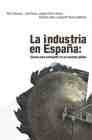 La industria en España: claves para competir en un mundo global (ZAPPC2)