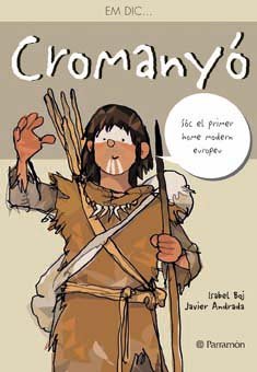 Em dic ... Cromanyó (Me llamo)