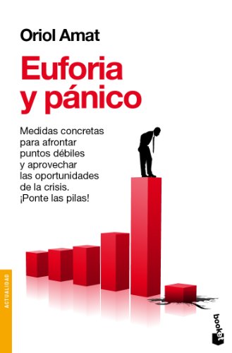 Euforia y Pánico (Actualidad)