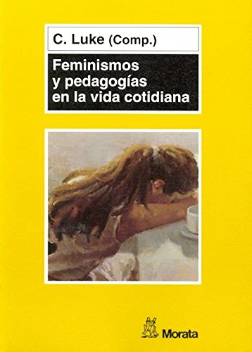 Feminismos y pedagogías en la vida cotidiana (Colabora el Instituto de la Mujer)