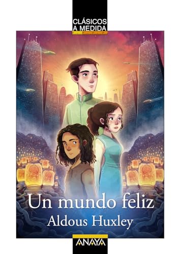 Un mundo feliz (CLÁSICOS - Clásicos a Medida)