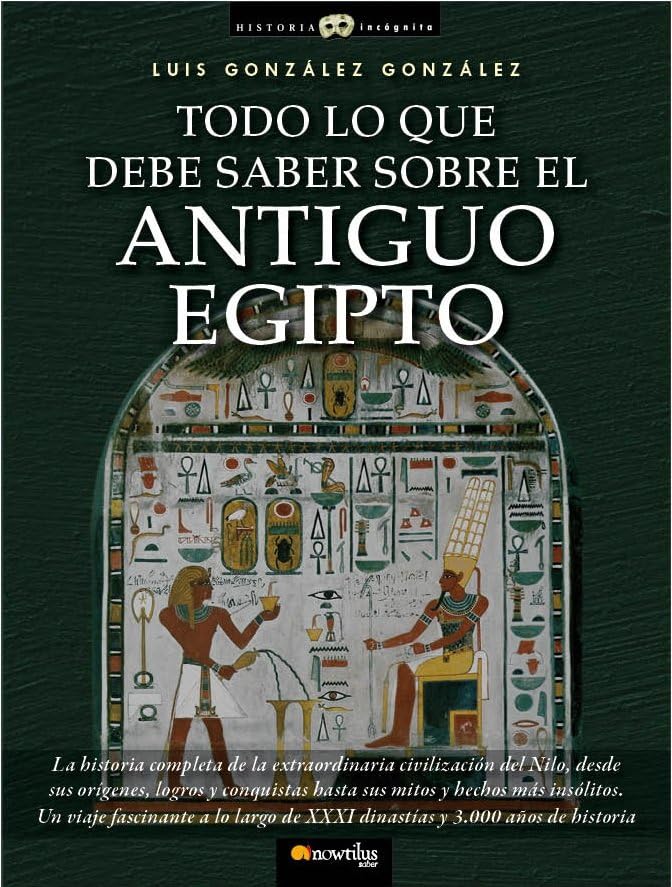 Todo lo que debe saber sobre el Antiguo Egipto (Historia Incógnita)
