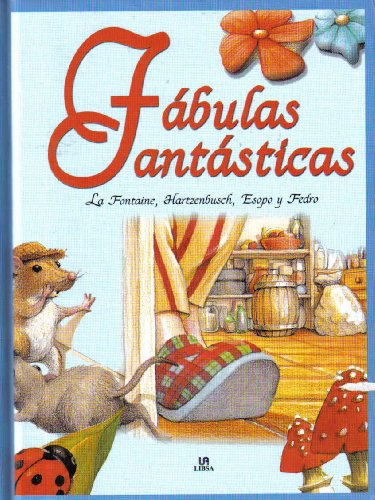 Fábulas Fantásticas (Fábulas, Adivinanzas y Chistes para Todos)