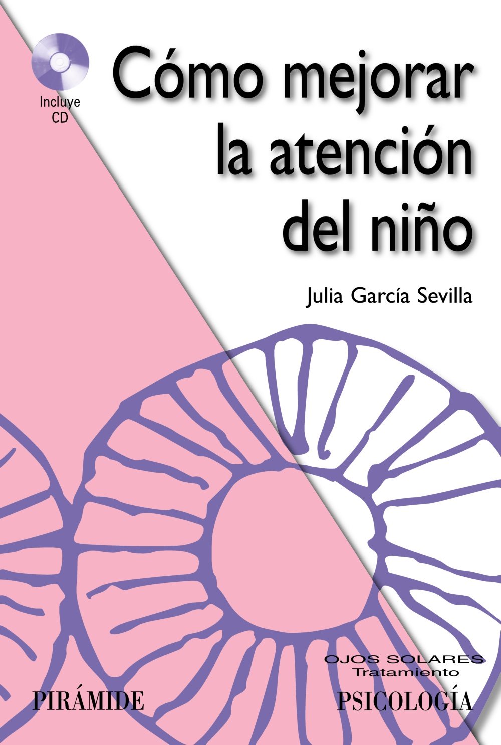 Cómo mejorar la atención del niño (Ojos Solares)