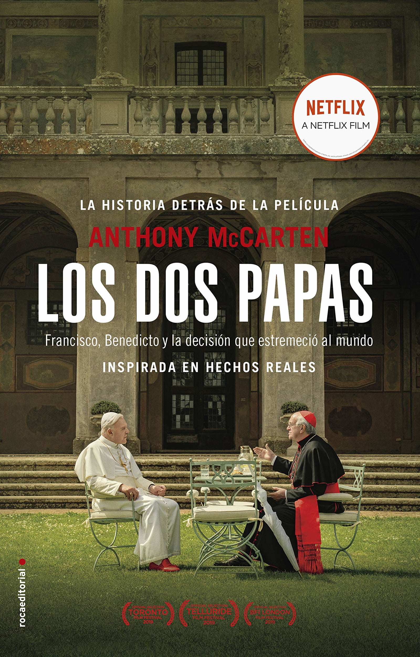 Los dos papas: Francisco, Benedicto y la decisión que estremeció al mundo (No Ficción)