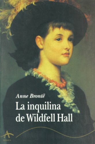 La inquilina de Wildfell Hall (Clásica)