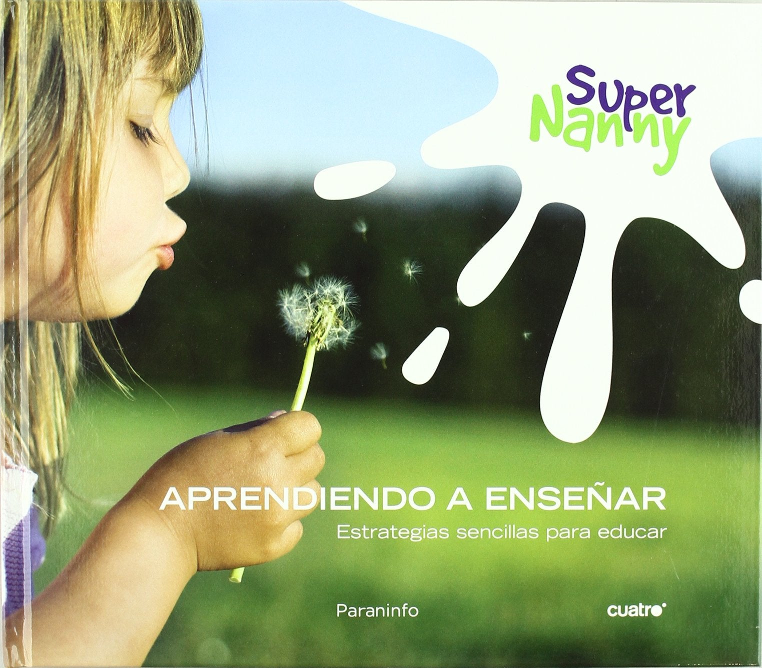 SUPER NANNY - APRENDIENDO A ENSEÑAR (Educación Infantil)