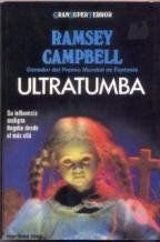 Ultratumba. Su influencia maligna llegaba desde el más allá