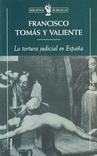 La tortura judicial en España: 1 (Biblioteca de Bolsillo)