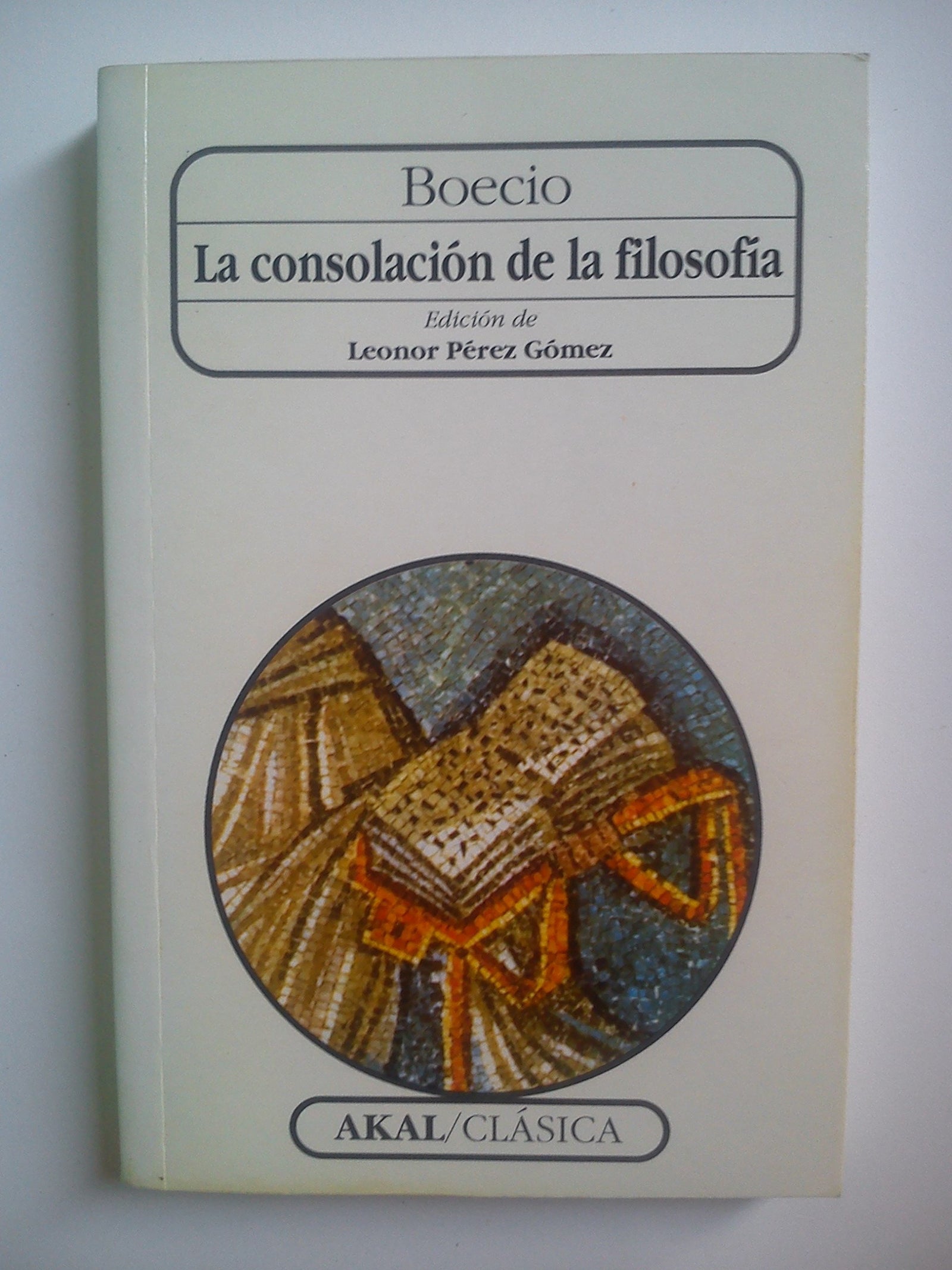 La consolación de la filosofía: 50 (Clásica)