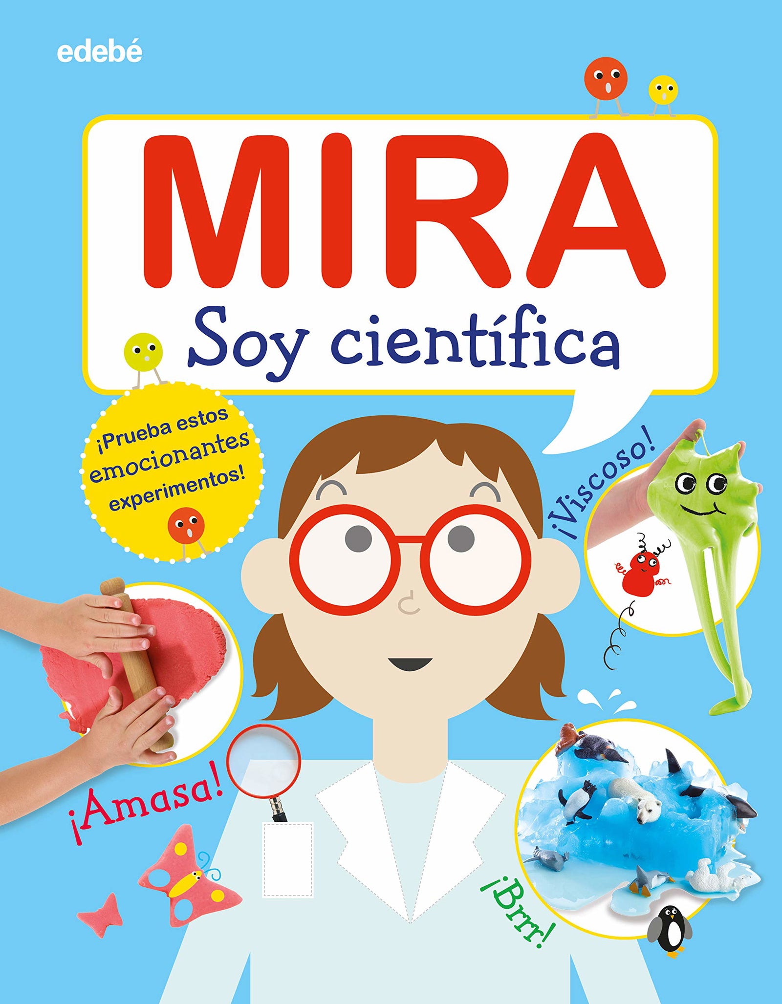 Mira: Soy Científica (ENCICLOPEDIAS, ATLAS Y DICCIONARIOS)