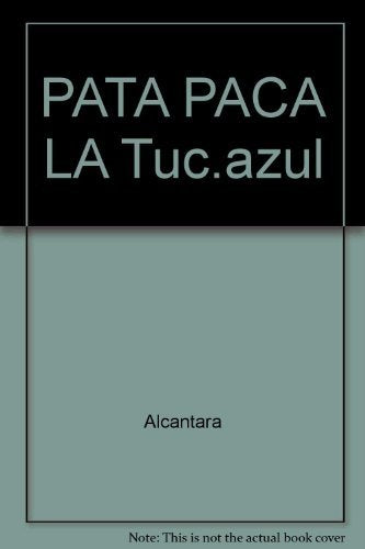 Pata paca, la (Tucan Azul)