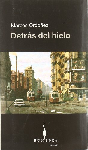 DETRAS DEL HIELO: 00000 (BRUGUERA)