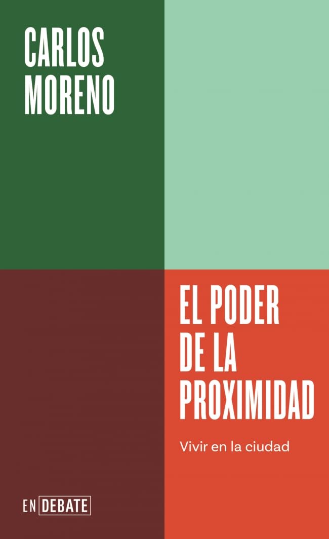 El poder de la proximidad (Serie ENDEBATE): Vivir en la ciudad