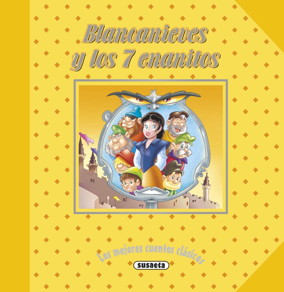 Blancanieves y los 7 enanitos (Los mejores cuentos clásicos)