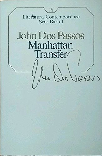 Manhattan Transfer (Literatura Contemporánea Seix Barral)