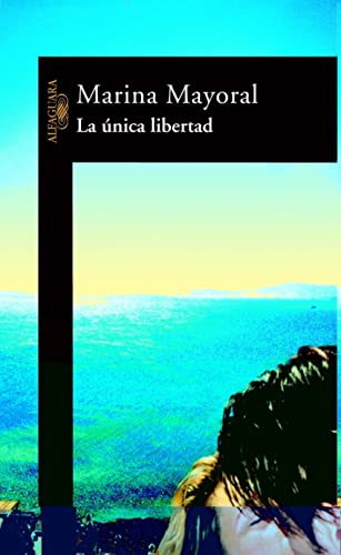 La Unica Libertad (Hispánica)