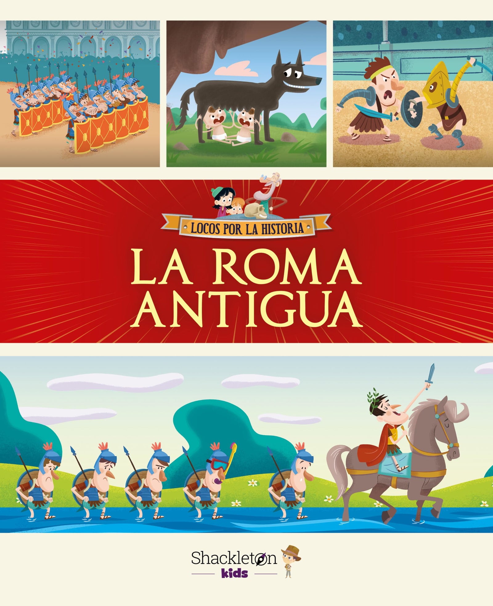 La Roma Antigua: Libro infantil con juegos y actividades extra | Únete a Carmen, Marco y el abuelo y descubre la historia explicada como si fuera un ... de curiosidades.: 1 (Locos por la historia)