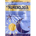 Nueva numerologia, la (Ciencias Ocultas Y Misterios)